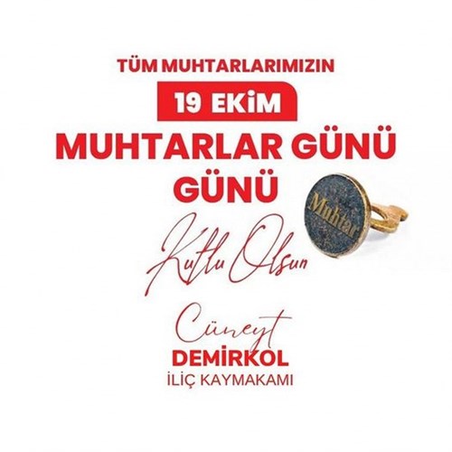 Kaymakamımız Sayın Cüneyt Demirkol’un “19 Ekim Muhtarlar Günü” Mesajı